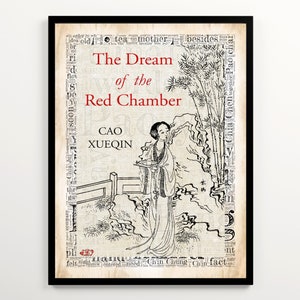 Può includere: Stampa artistica incorniciata con il titolo "Il sogno della camera rossa" in testo rosso, con il nome dell'autore, Cao Xueqin, sotto. L'opera raffigura una donna in abito tradizionale, con un vassoio, con bambù e una recinzione sullo sfondo.
