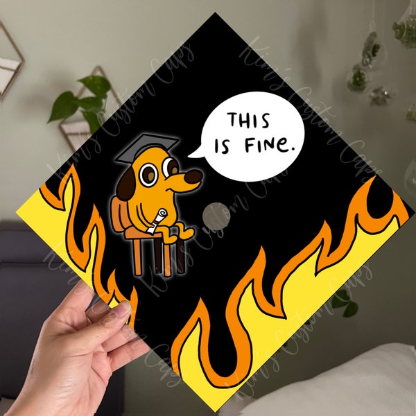 THIS IS FINE Dog Burning House Meme Printed Graduation Cap Topper