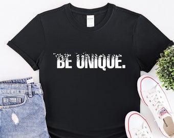 Soyez unique Chemise minimaliste, chemise citation, t-shirt minimaliste, cadeau pour lui, chemise esthétique, chemise inspirante, chemise unisexe, t-shirt motivant