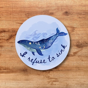 Humpback Whale Sticker. I Refuse to Sink. Water bottle Sticker. Decal. Laptop Sticker.