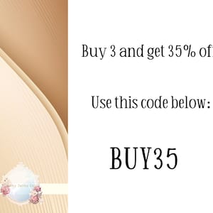 May include: A graphic with a beige background and text that reads "Buy 3 and get 35% off. Use this code below: BUY35".