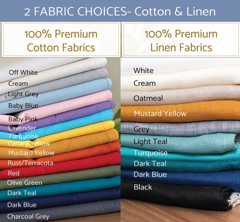 May include: A stack of fabric swatches in various colors, including off-white, cream, light grey, baby blue, baby pink, lavender, turquoise, canary yellow, mustard yellow, rust/terracotta, red, olive green, dark teal, dark blue, and charcoal grey. The swatches are labeled with the color name and are arranged from lightest to darkest. The text "100% Premium Cotton Fabrics" is at the top of the image. The text "100% Premium Linen Fabrics" is at the top of the image.