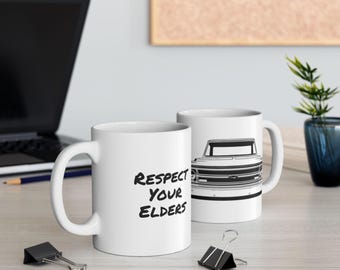 Respect Your Elders | Classic | Vintage | Truck | Ceramic Mug | Limited Edition