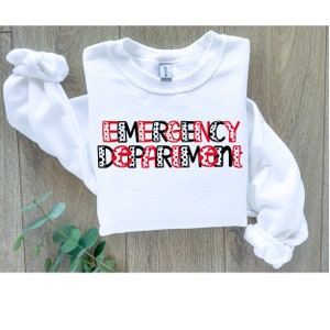 Emergency Department Crewneck, ED Nurse, Emergency Room Tech Gift, ER Tech Sweatshirt, Emergency Nurse Sweatshirt, Emergency Nurse Gift