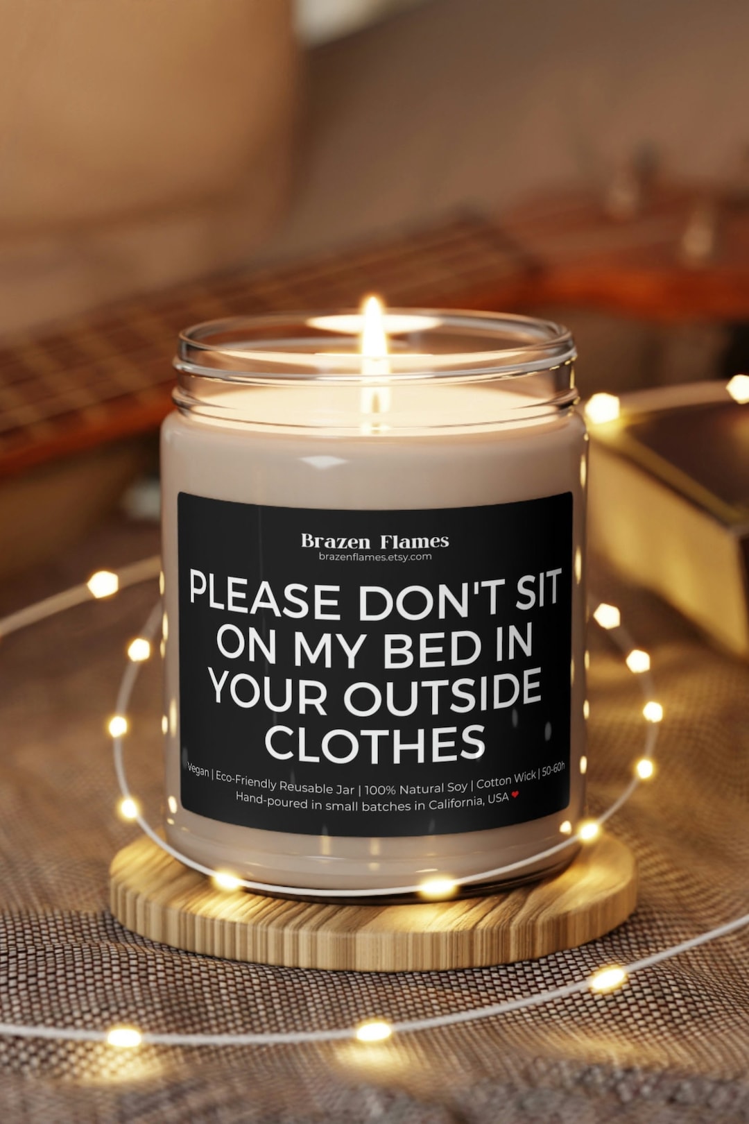 Please Don't Sit on My Bed in Your Outside Clothes Funny Gift Eco