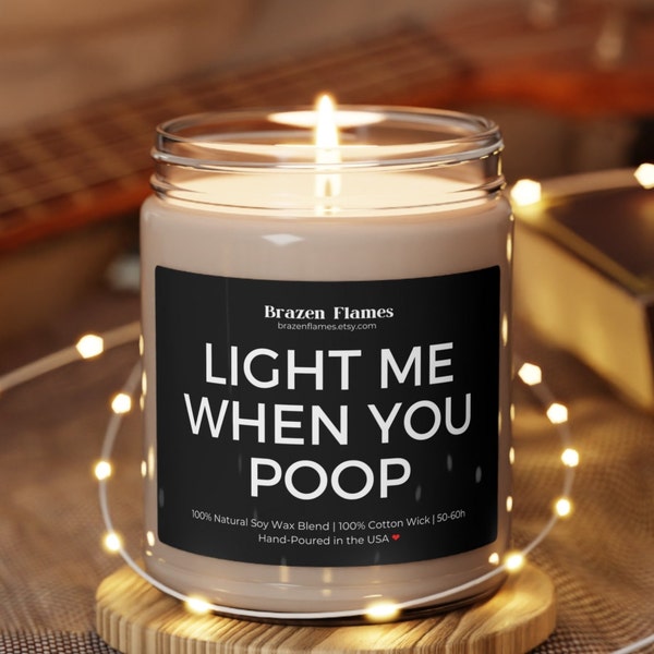 Light When You Poop Humor Candle - Eco-Friendly 100% Soy Candle, 9oz