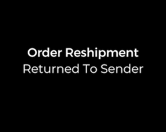 Order Reshipment/Returned To Sender (USA)