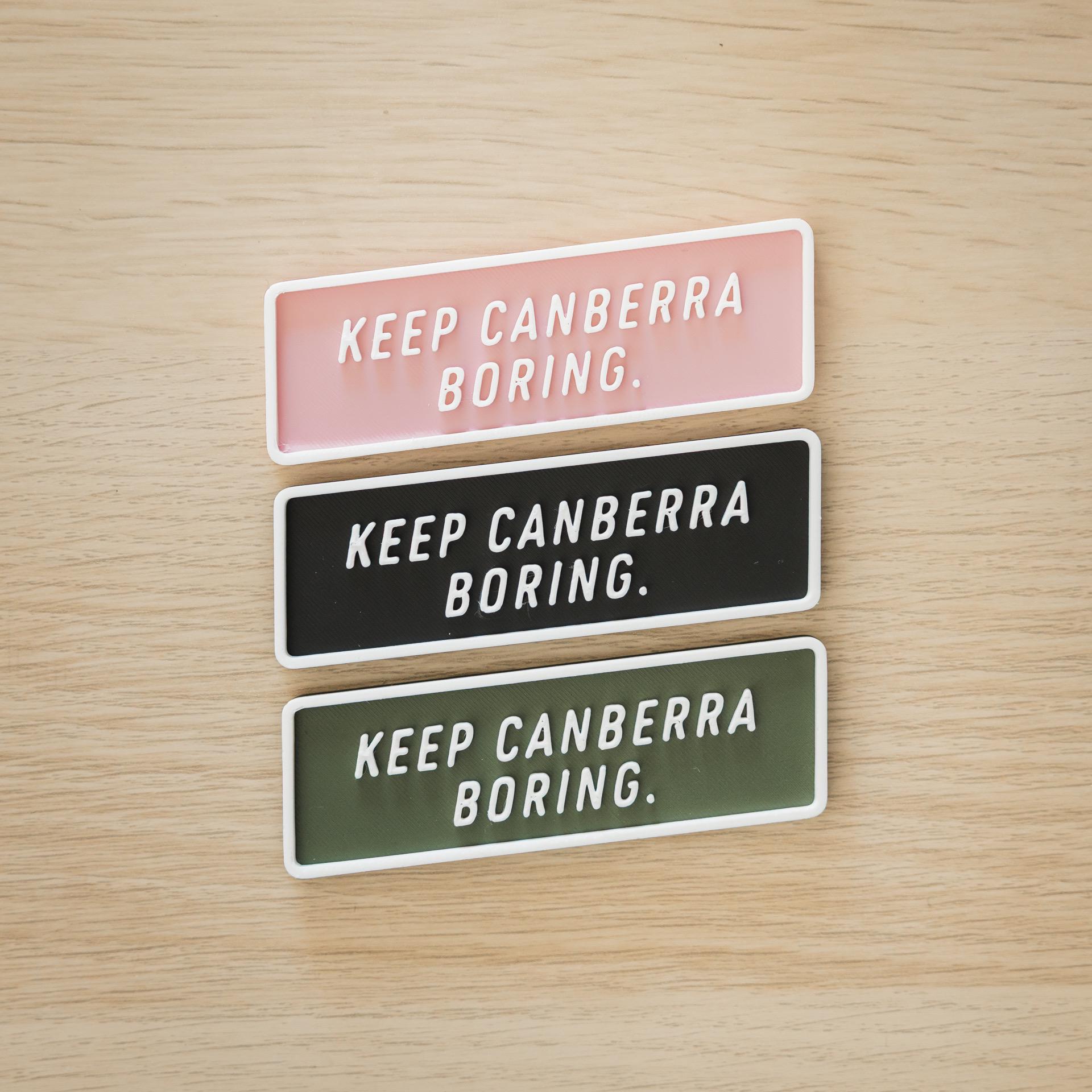 Keep Canberra Boring Fridge Magnet: Funny Office Decor
