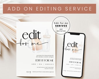 Editing Fee | For ANY invitation - Edit the file for me! | Designer edit for you (ADD this fee to the invitation of your choice) - #347