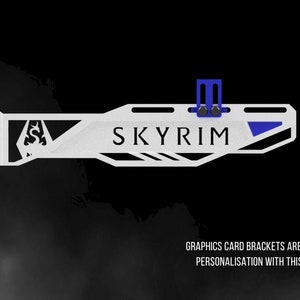 Skyrim GPU Bracket: Download File