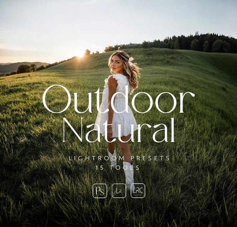 May include: A digital product listing featuring the text Outdoor Natural, LIGHTROOM PRESETS, 15 TOOLS, and icons for PS, LR, and LRC. The background shows a person in a white dress and white boots walking through a grassy field at sunset.