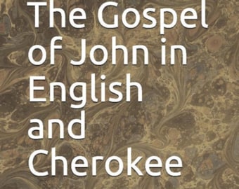 Das Johannesevangelium auf Englisch und Cherokee