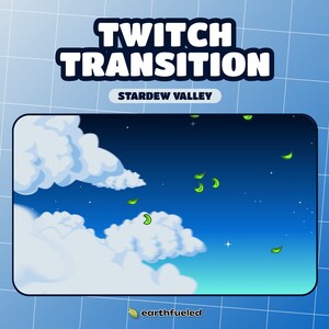 Peut inclure: Un fond animé bleu et violet avec des nuages blancs et des feuilles vertes tombant du haut de l'écran. Le texte "TWITCH TRANSITION" est en haut de l'écran en lettres blanches en gras. Le texte "STARDEW VALLEY" est sous le premier texte en lettres blanches. Le texte "earthfueled" est en bas de l'écran en lettres blanches.