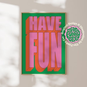 Have Fun Digital Art Print Trendy Wall Art Retro Wall Decor Office Artwork Motivational Wall Art Colorful Printable Art Digital Download