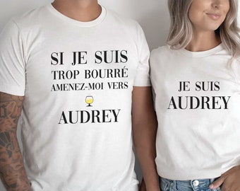 Duo tee shirt personnalisé pour couple "Si je suis trop bourré amenez moi vers..." duo de tee shirt assorti message humour