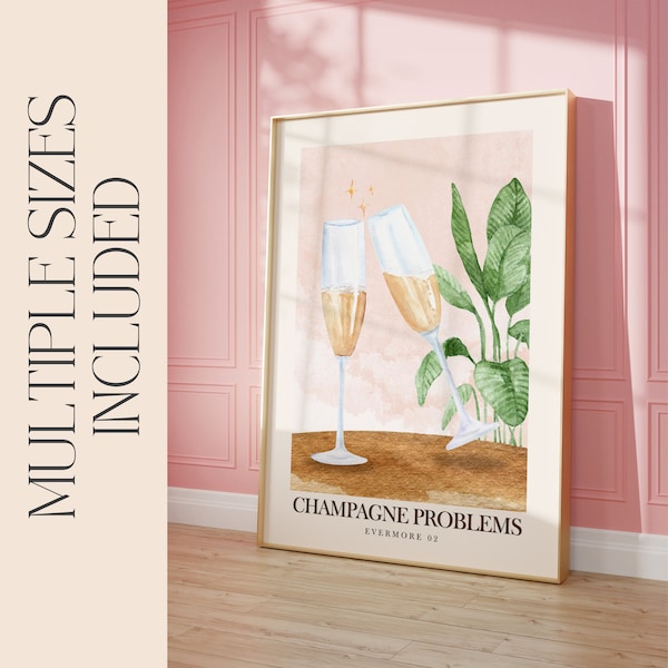 Champagne Problems Poster | Printable Wall Art | Digital Download Print at Home | Subtle Swiftie Aesthetic Home Decor