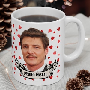 Pedro Pascal Mug, Funny Mugs, 11 oz,
