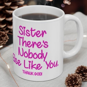 Sister mug, Mug for Sister , fishing mug, Funny Mugs, 11 oz, Mug for friend, gift for her