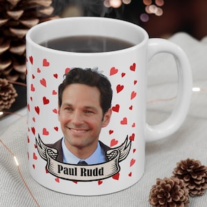 Paul Rudd Mug, Funny Mugs, 11 oz,