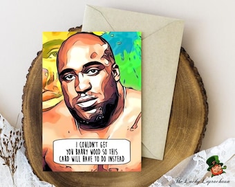 Barry Wood Birthday Card, Funny Birthday Card,