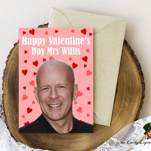 Tarjeta de San Valentín de Bruce Willis, tarjeta divertida de San Valentín,