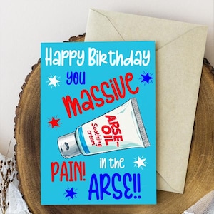 Rude Funny Birthday Card | Cheeky Adult Humor Greeting Card | Banter Birthday Card for Friend, Brother, or Coworker