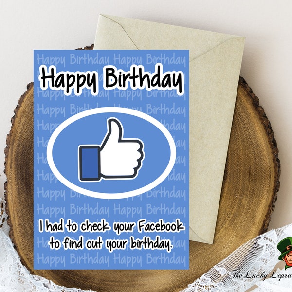 Facebook Birthday Card, Funny Birthday Card, card for him her, joke card