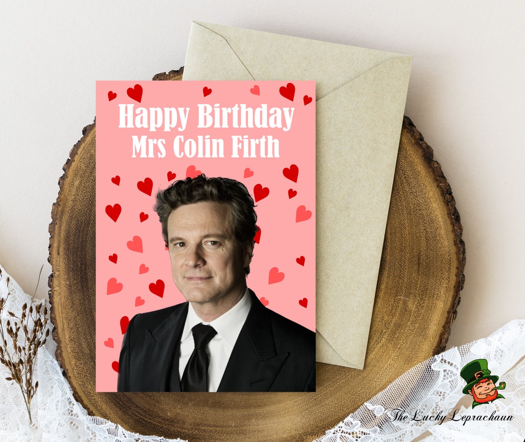 Colin Firth Birthday Card, Funny Birthday Card, - Etsy