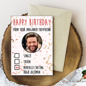 Hugh Jackman Birthday Card, Funny Birthday Card,