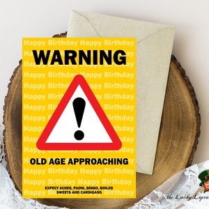 Avertissement carte d'anniversaire, carte d'anniversaire drôle, carte pour lui elle, carte de vieillesse
