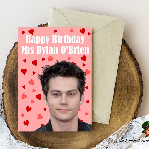 Dylan O Brien Birthday Card Funny Birthday Card Etsy