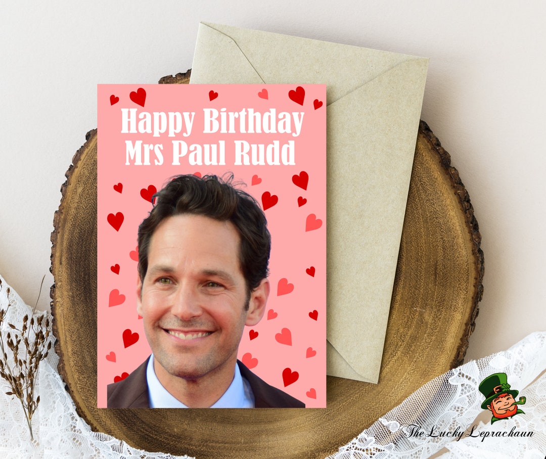 Paul Rudd Birthday Card, Funny Birthday Card, - Etsy