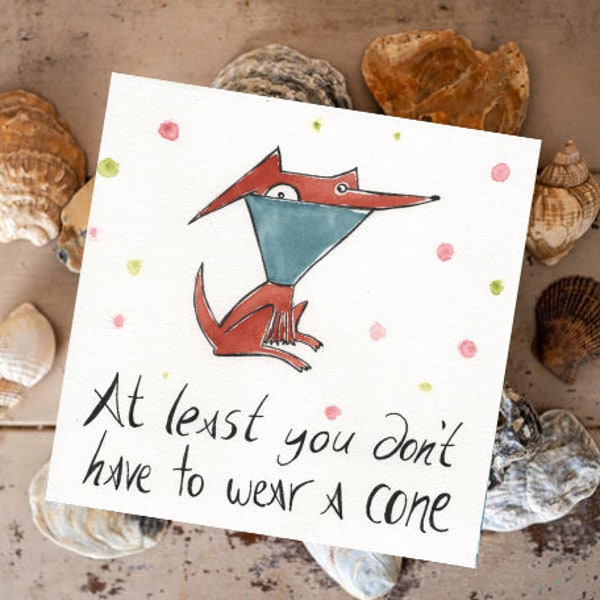 Get well soon roofus greeting card- at least you don't have to wear a cone