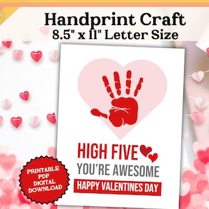 May include: Printable 8.5 x 11 inch Valentine's Day card featuring a red handprint inside a pink heart with the text "High Five You're Awesome Happy Valentines Day".