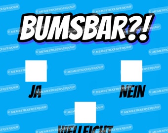 Bumsbar Ja Nein Vielleicht | ikke Hüftgold meme Sticker Aufkleber