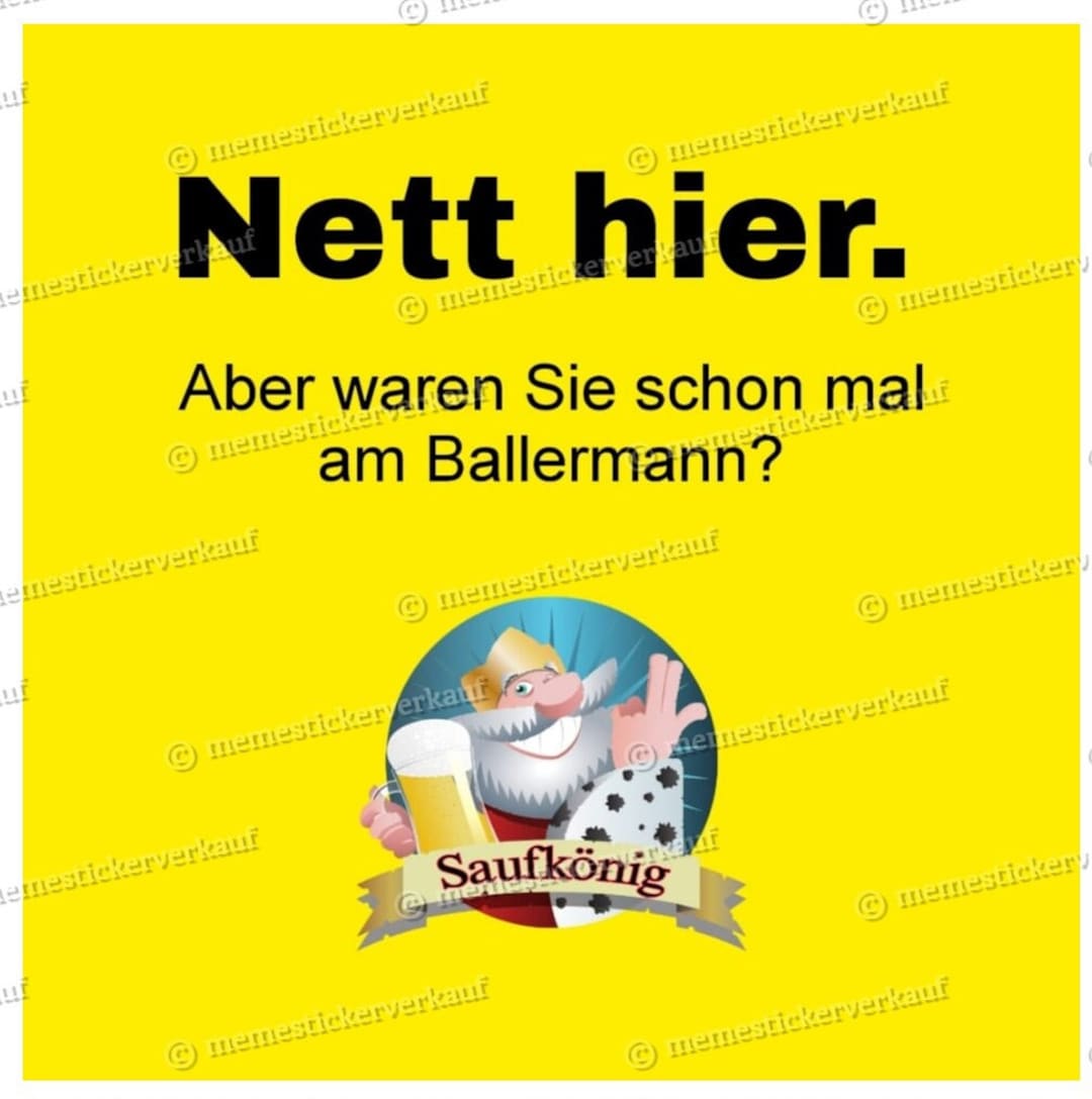 Nett Hier. Aber waren Sie schon mal am Ballermann Sticker Aufkleber Etsy.de