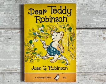 Dear Teddy Robinson - Joan G Robinson - A Young Puffin Book - 1967