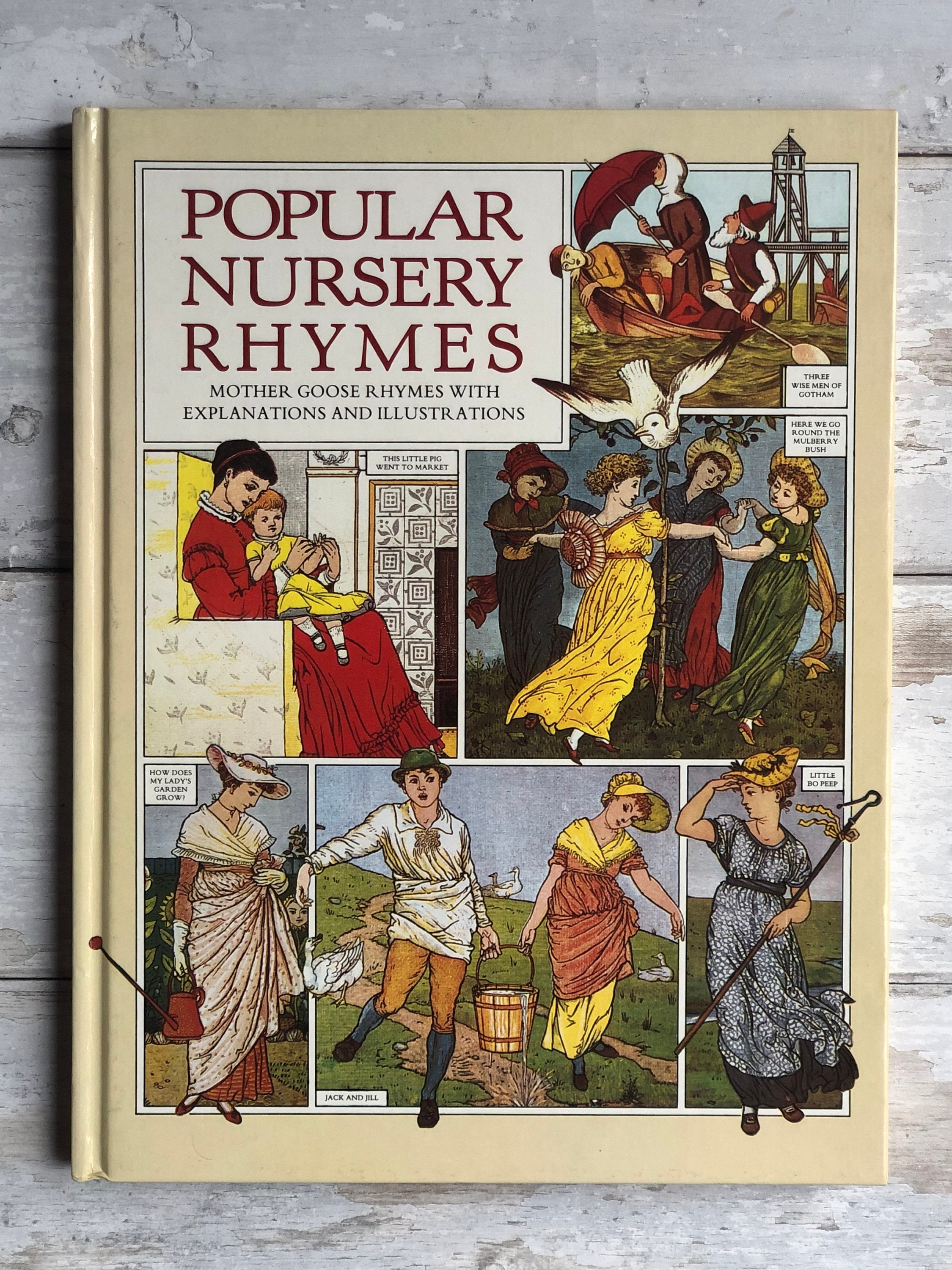 Popular Nursery Rhymes. Mother Goose Rhymes With Explanations and