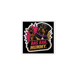 Rottweiler Paw 'Bas Kar, Mummy' Magnet | Custom Shape Dog Sticker-Style Magnet