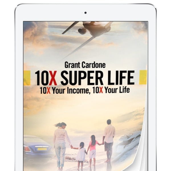 Grant Cardone's 10X Super Life | eBook