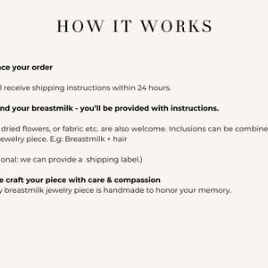 May include: Text on a cream background reads "HOW IT WORKS" followed by three steps. The steps detail the process of ordering breastmilk jewelry, including sending breastmilk and other inclusions like hair.