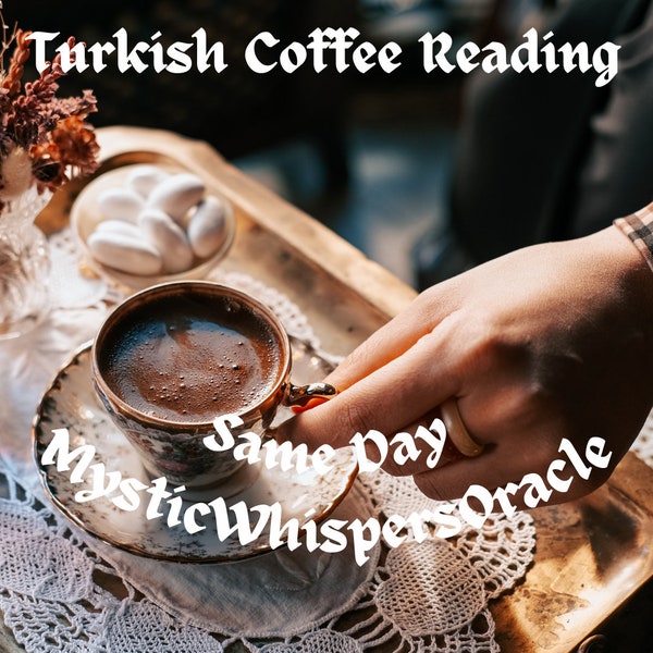 Turkish Coffee Reading Fortune Telling