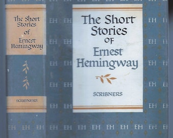 The Short Stories Of Ernest Hemingway, couverture rigide sous jaquette