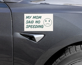 No Speeding Car Magnet – Funny Car Bumper Sticker