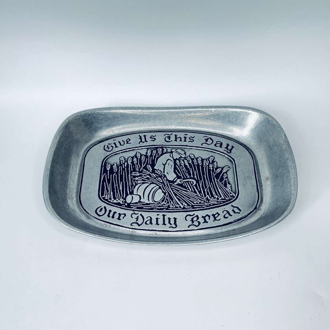 Vintage Pewter Bread Tray Bread Plate Give Us This Day Our Etsy