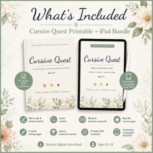 May include: A Cursive Quest printable and iPad bundle featuring a physical workbook and a digital tablet display. Both show the title Cursive Quest, ages 8-14, and the quote To plant a garden is to believe in tomorrow, decorated with floral illustrations.
