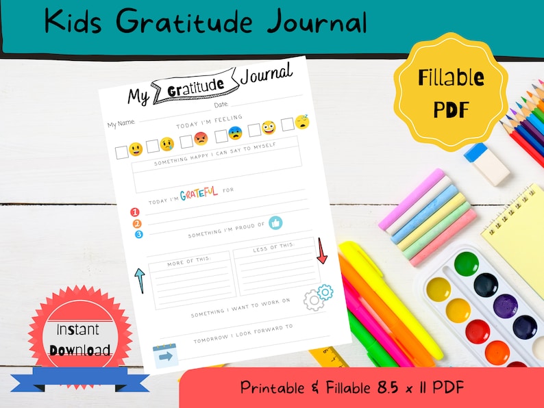 May include: Printable gratitude journal for kids with a colorful design. The journal includes sections for daily feelings, things to be grateful for, things to be proud of, and more. The journal is 8.5 x 11 inches and is a fillable PDF.