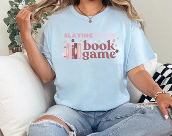 Slaying in the Book Game Unisex Heavy Cotton Tee, Book Lover Tee, Literary Gift, Reading Shirt, Bookish Apparel, Library T-Shirt