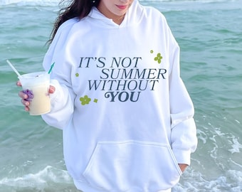 Its not summer without you the summer I turned pretty Unisex Heavy Blend™ Hooded Sweatshirt