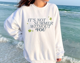 Its not summer without you the summer I turned pretty Unisex Heavy Blend™ Crewneck Sweatshirt